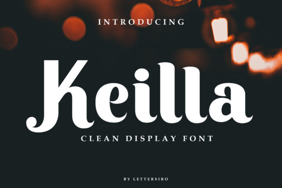 Keilla: A Clean Display Font That Makes Your Message Instantly Clear